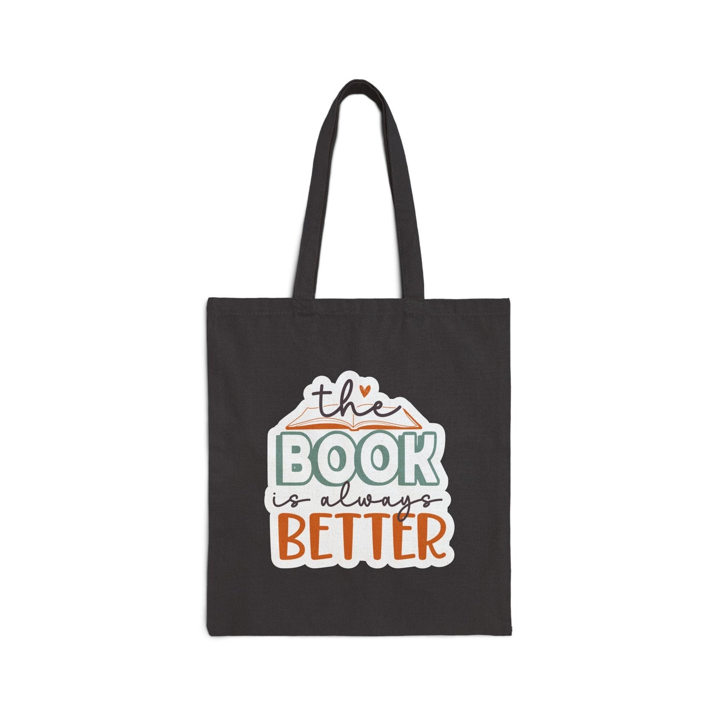 The Book Is Always Better Reader Gift for Reader Book Worm Book Nerd Book Dragon Cotton Canvas Tote Bag