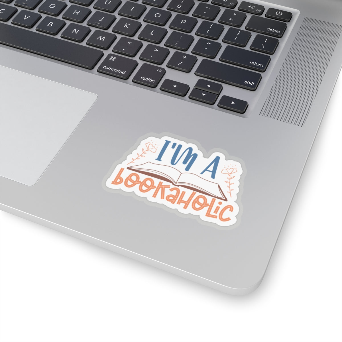 I'm a Bookaholic Kiss-Cut Stickers - Perfect Gift for Book Dragons, Book Worms, Book Nerds, Power Readers