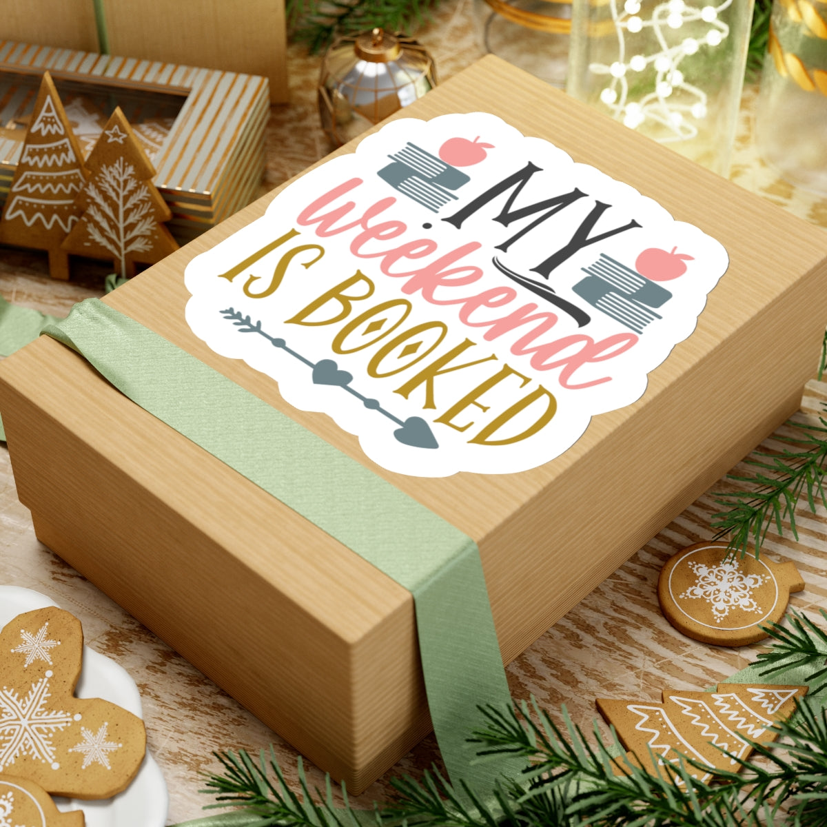 My Weekend Is Booked Kiss-Cut Stickers