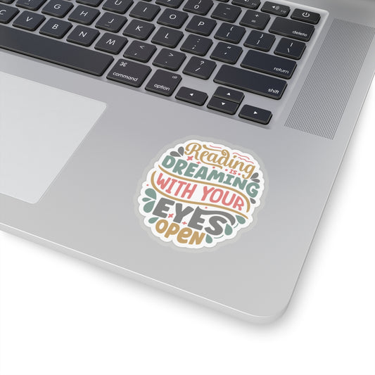 Reading is Dreaming with Your Eyes Open Kiss-Cut Stickers