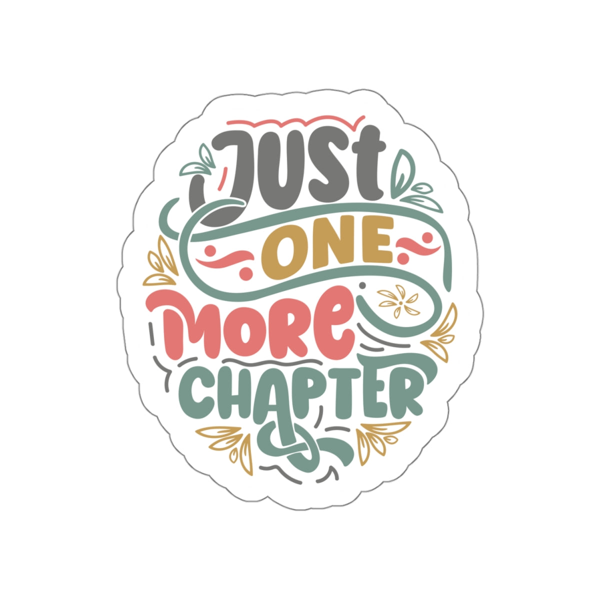 Just One More Chapter Kiss-Cut Stickers