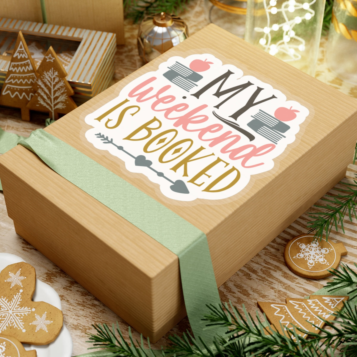 My Weekend Is Booked Kiss-Cut Stickers