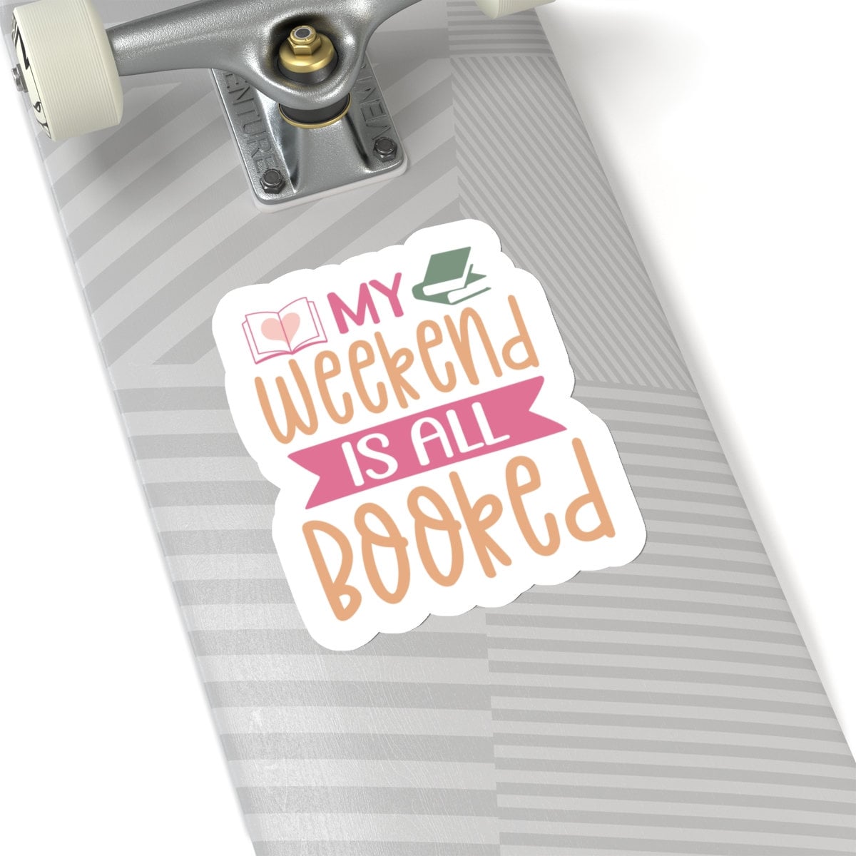 My Weekend is All Booked Kiss-Cut Stickers