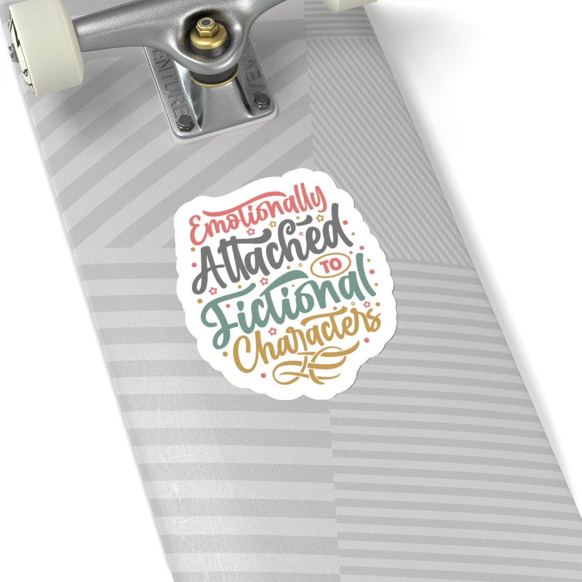 Emotionally Attached to Fictional Characters Kiss-Cut Stickers