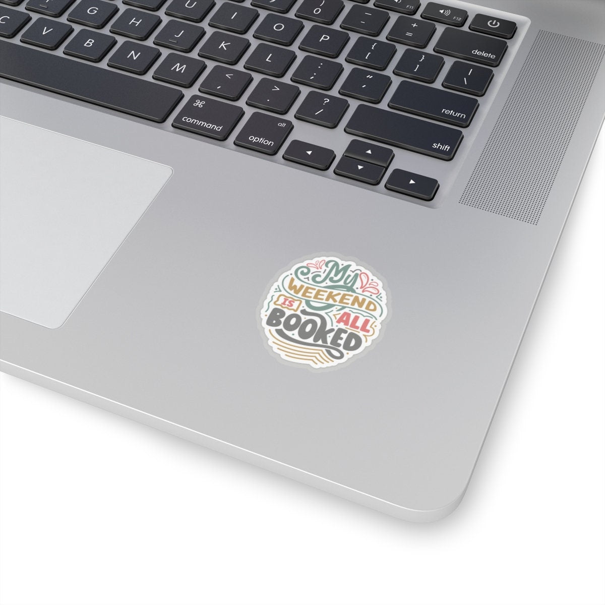My Weekend Is All Booked Up Kiss-Cut Stickers