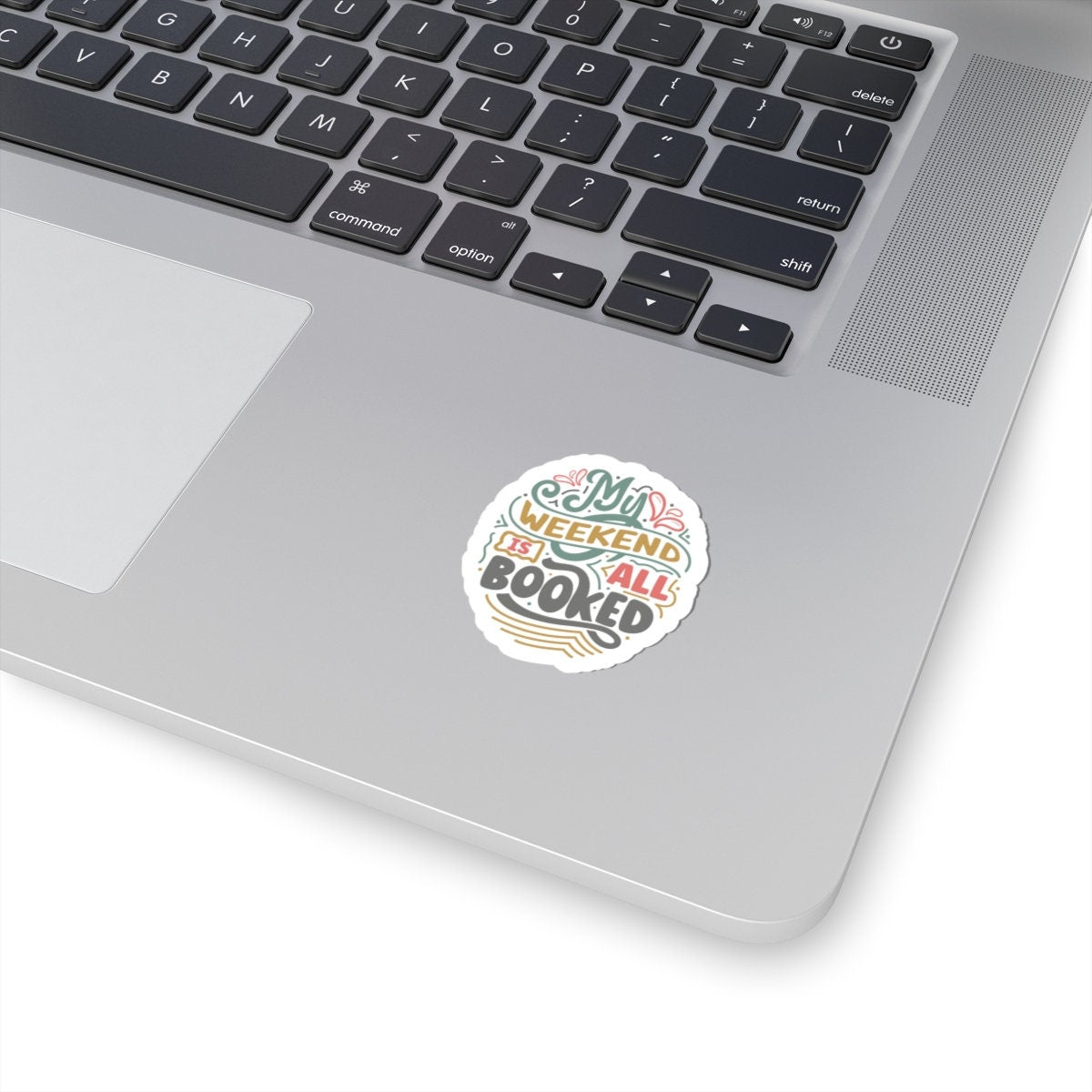 My Weekend Is All Booked Up Kiss-Cut Stickers