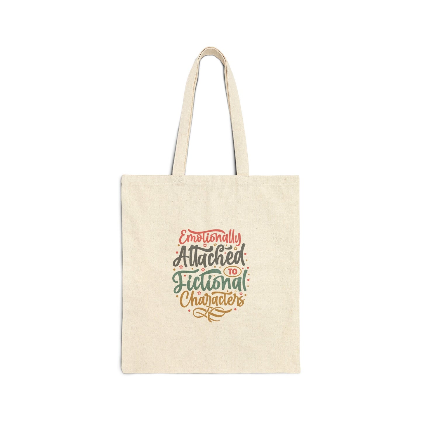 Emotionally Attached to Fictional Characters Reader Gift Cotton Canvas Tote Bag Shopping Bag Library Book Tote Bag