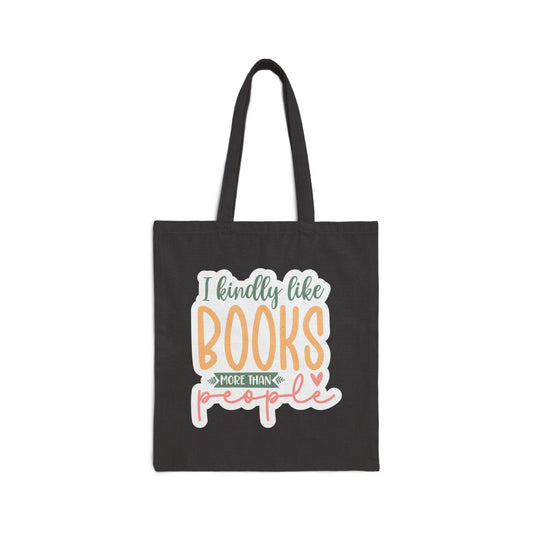 Book Lover Book Dragon Like people more than book gift for her Book Reader gift Canvas Tote Bag