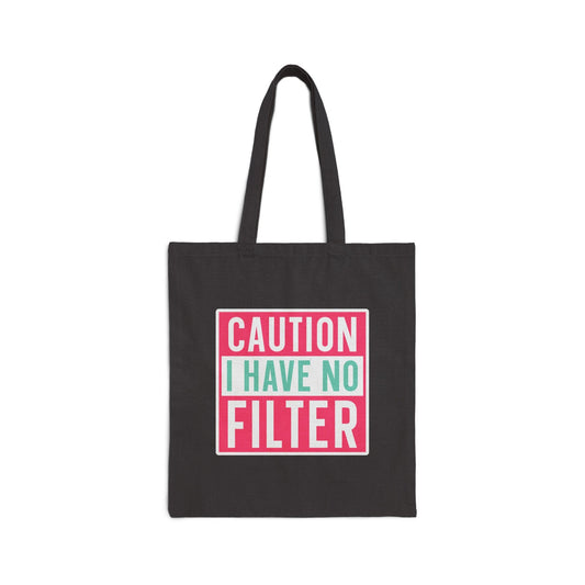 No Filter Sarcastic Gift Cotton Canvas Tote Bag Shopping Bag Book Bag Carry all