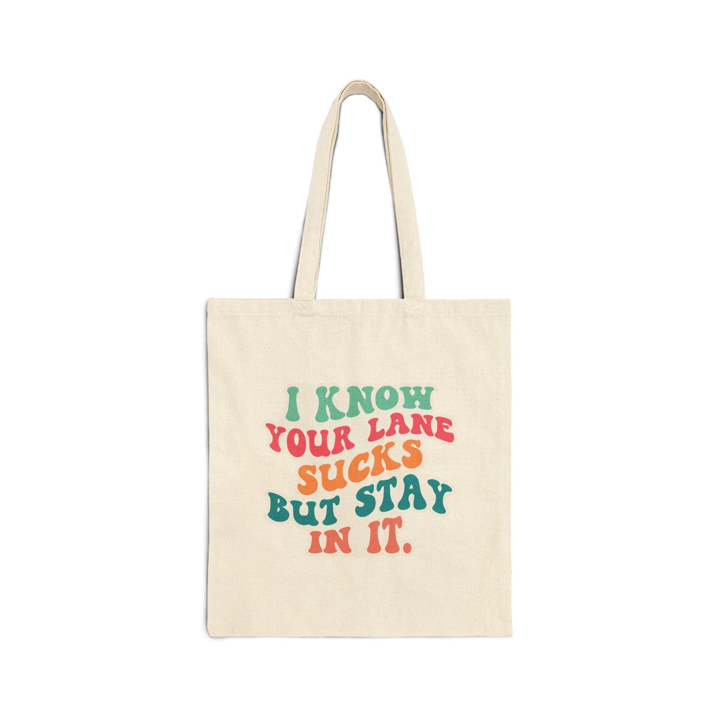 Stay in your lane Cotton Canvas Tote Bag Shopping bag Book Bag Shopping tote