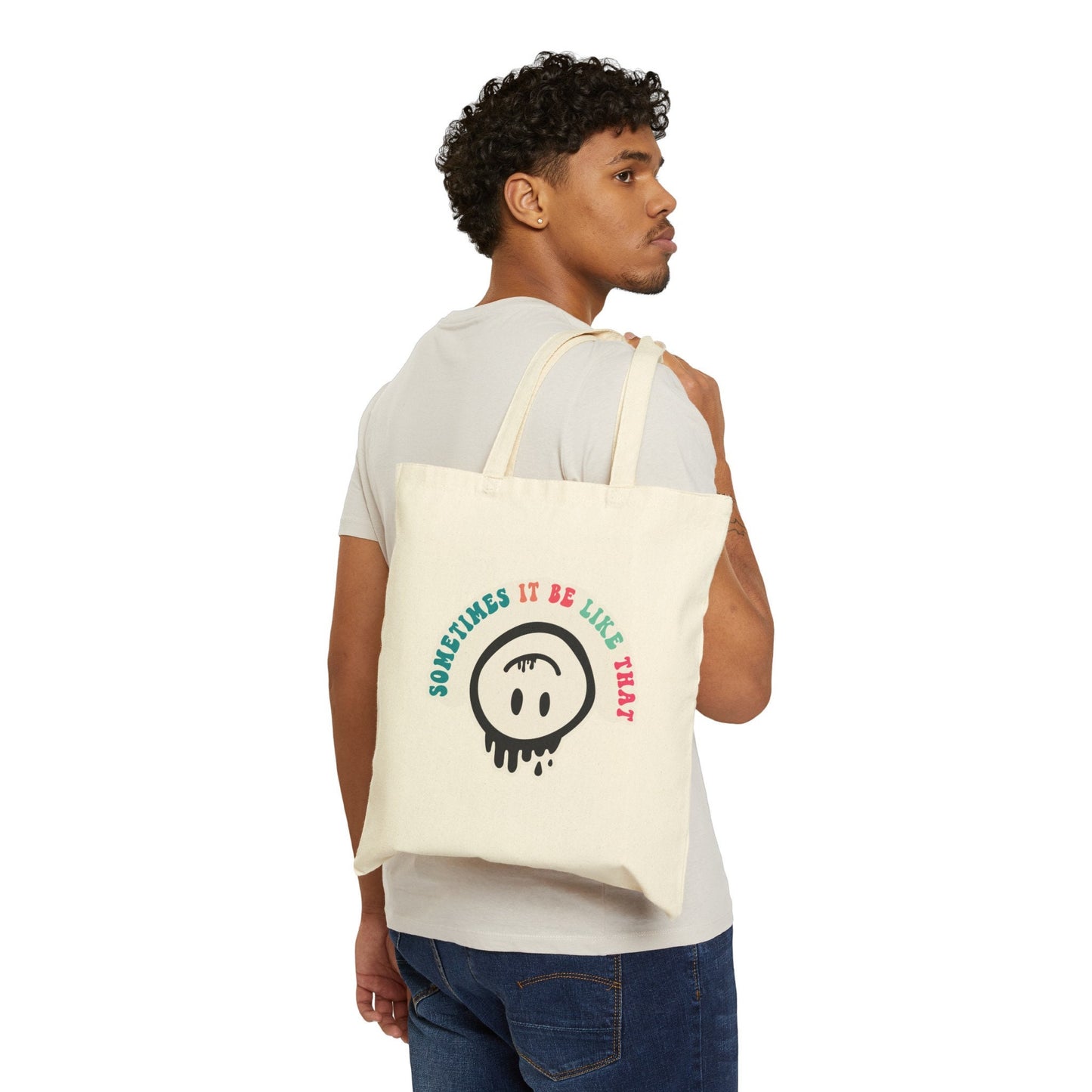 Sometimes It Be Like That sarcastic gift Cotton Canvas Tote Bag Shopping Bag Library Bag Carry all Tote
