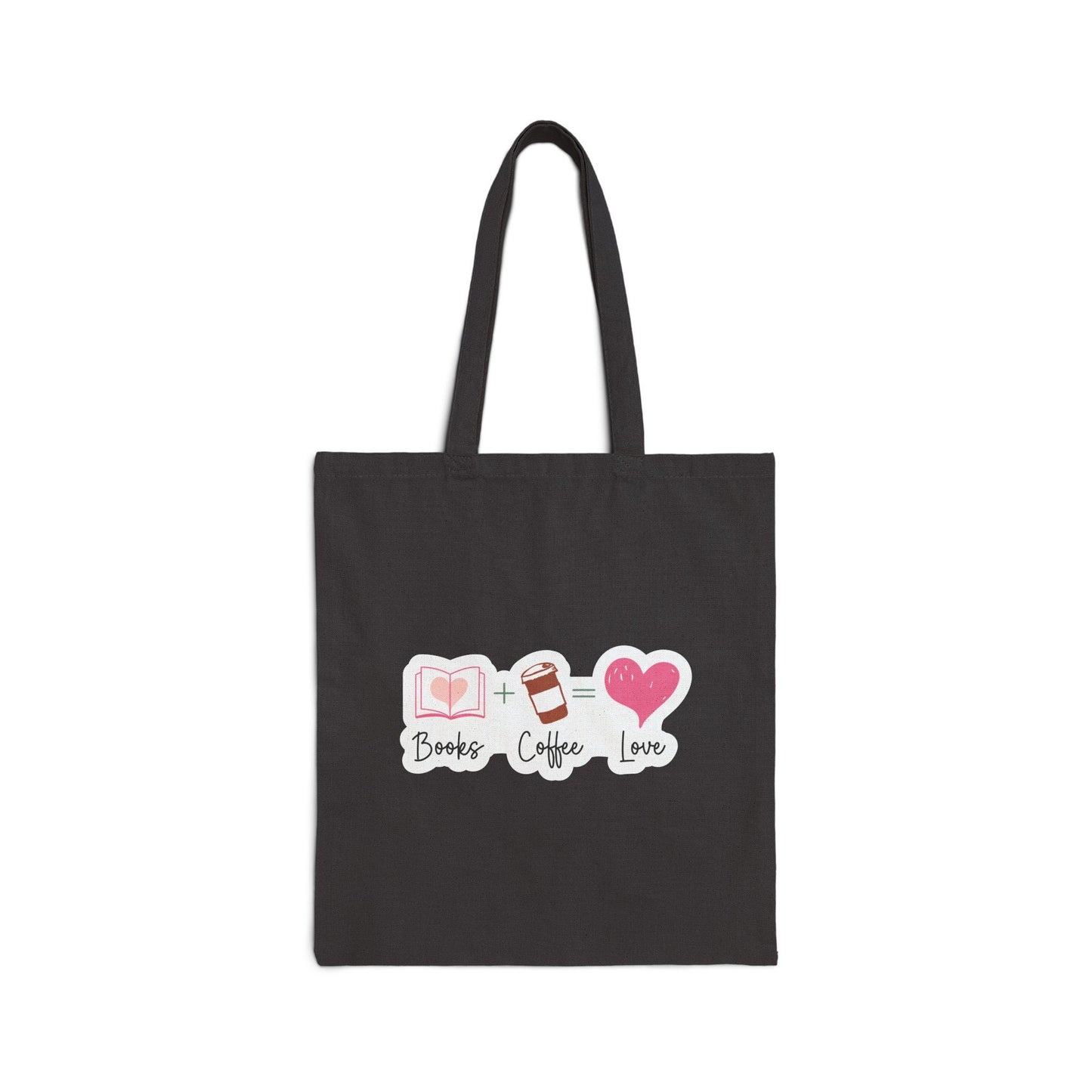 Books + Coffee = Love (Books Plus Coffee Equals Love)  Book Lovers Book Nerd Power Reader Cotton Canvas Tote Bag